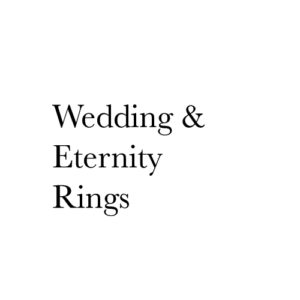 Wedding & Eternity Rings
